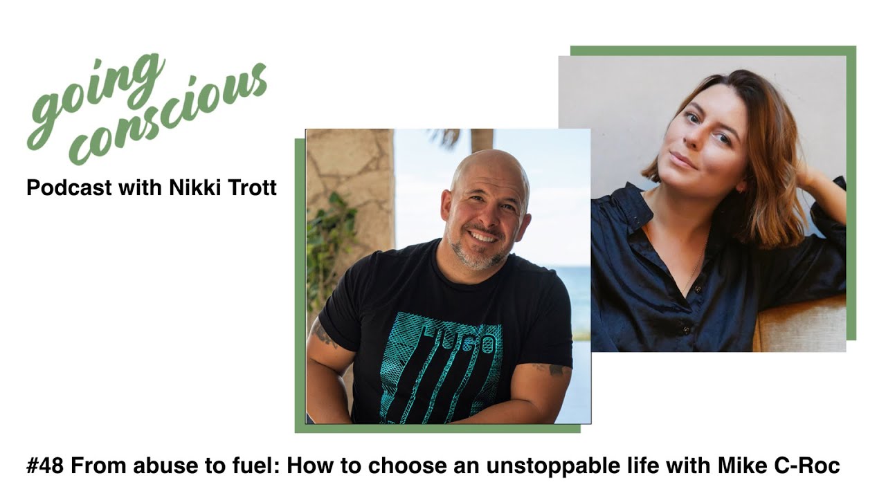 #48 From abuse to fuel: How to choose an unstoppable life with Mike C-Roc