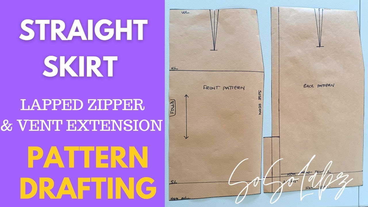 How To Draft A Basic Straight Skirt | Easy Lapped Zipper & Vent Extension Pattern Drafting