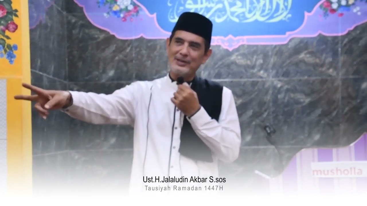 Tausiyah Ramadan 1447 H Musholla Al Falaah By Ust   Ust H Jalaludin Akbar S sos
