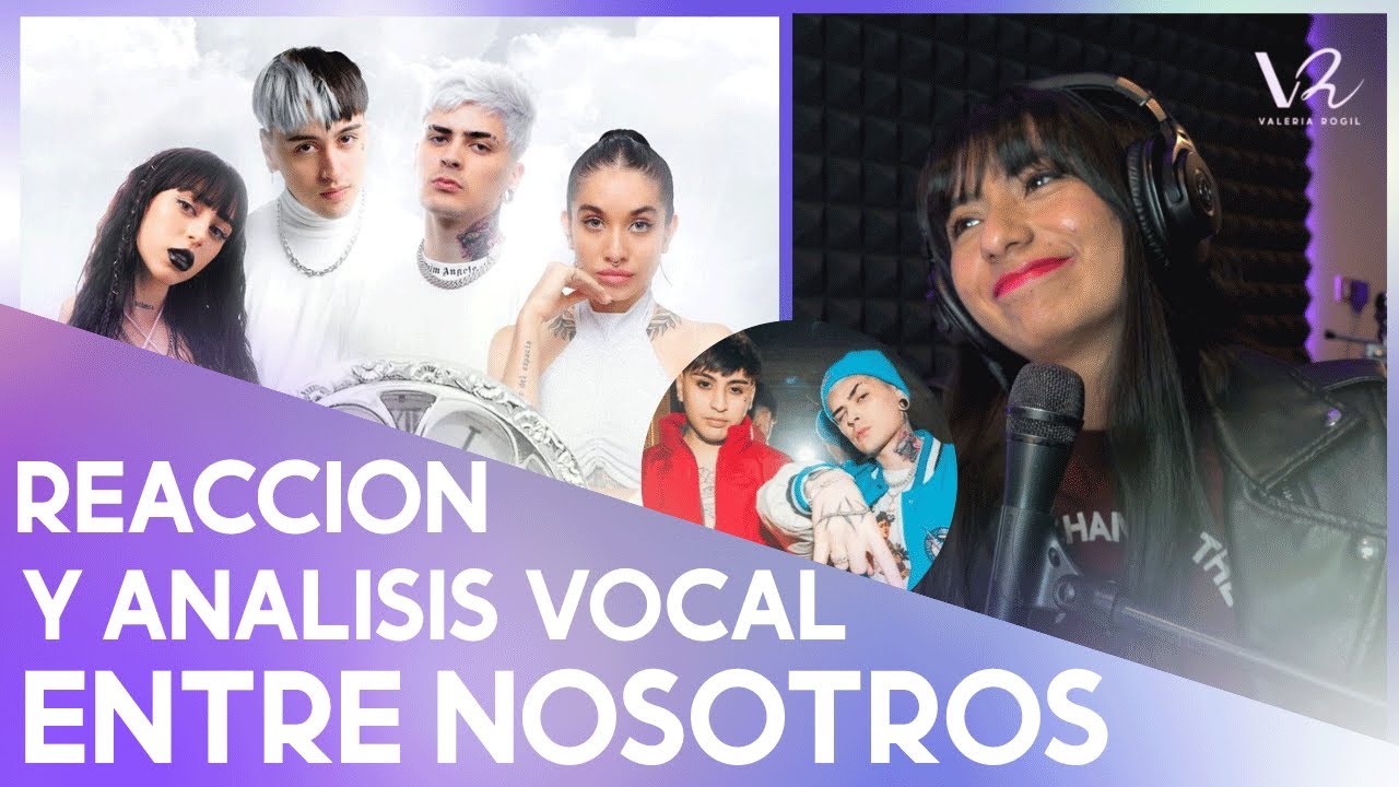 ENTRE NOSOTROS - REACCIÓN Y ANÁLISIS VOCAL |Por primera vez escucho 