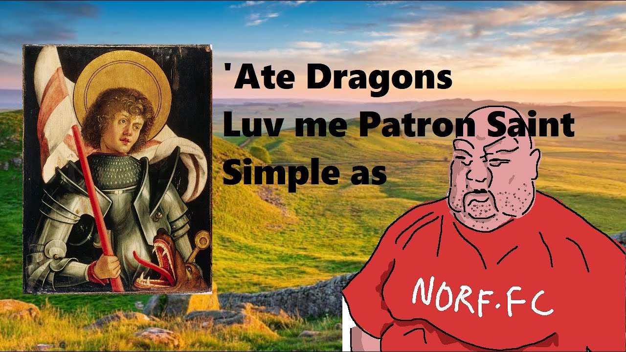 Why is St. George England's Saint?