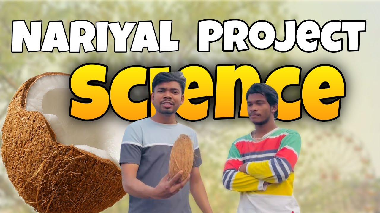 Nariyal project science 🥥 