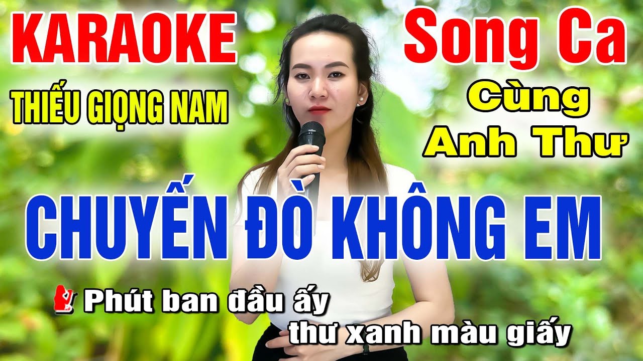 Chuyến Đò Không Em ➤ Song Ca Cùng Anh Thư ➤ Karaoke Thiếu Giọng Nam ➤ KARAOKE SONG CÙNG CA SĨ