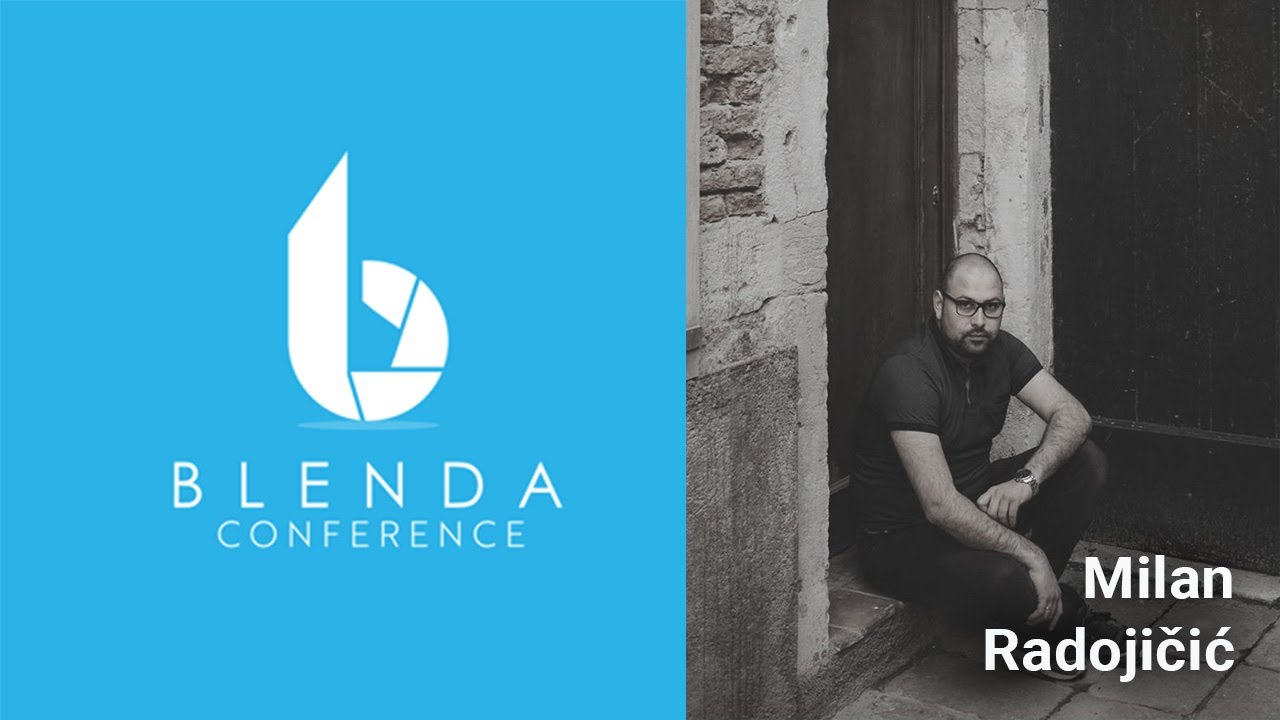Kako napraviti svoju priču?/ Milan Radojičić /Blenda konferencija 2019