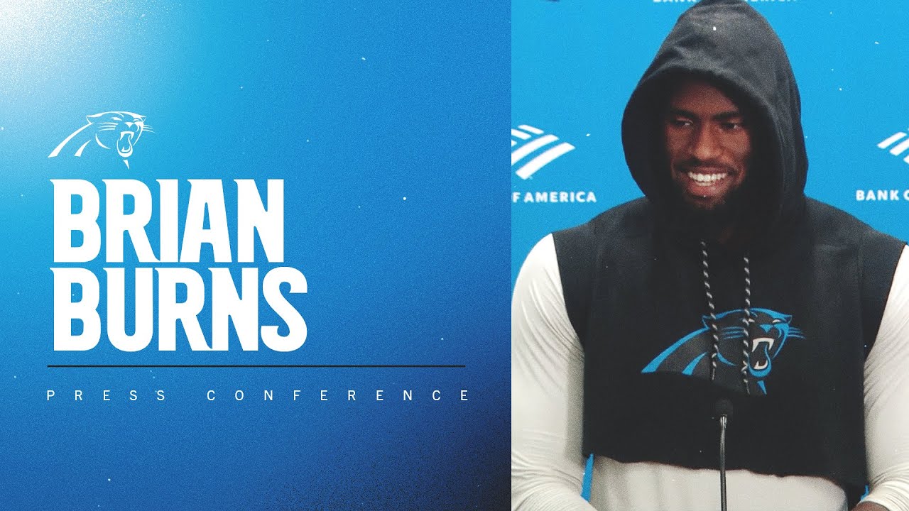 Brian Burns speaks on learning the true technique of his position
