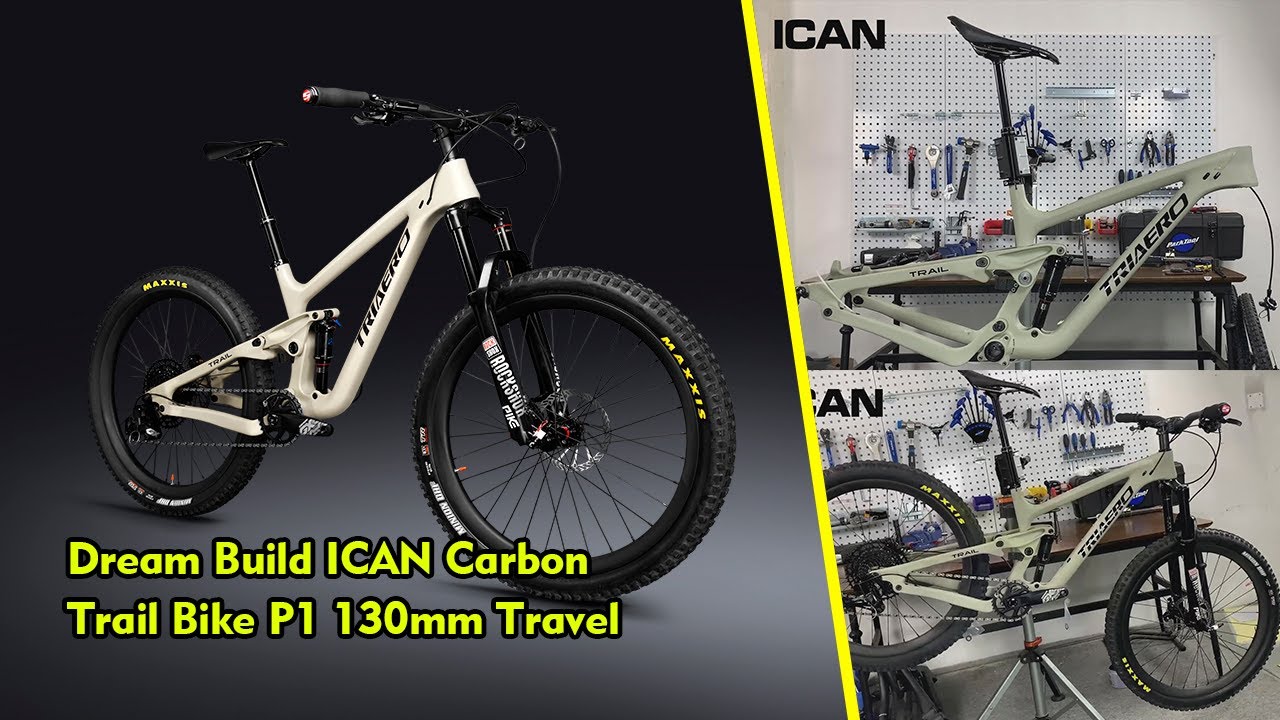 Dream Build ICAN Carbon Trail Bike P1 130mm Travel