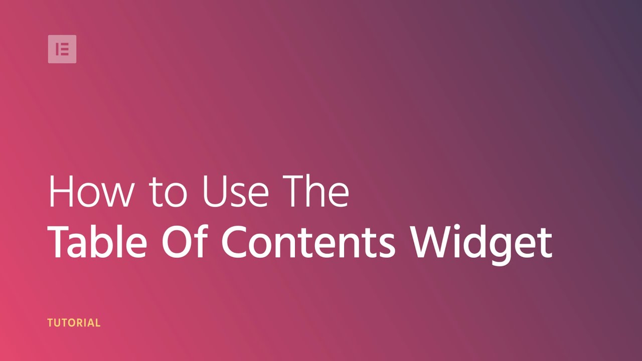How to Add Table of Contents to WordPress Using Elementor