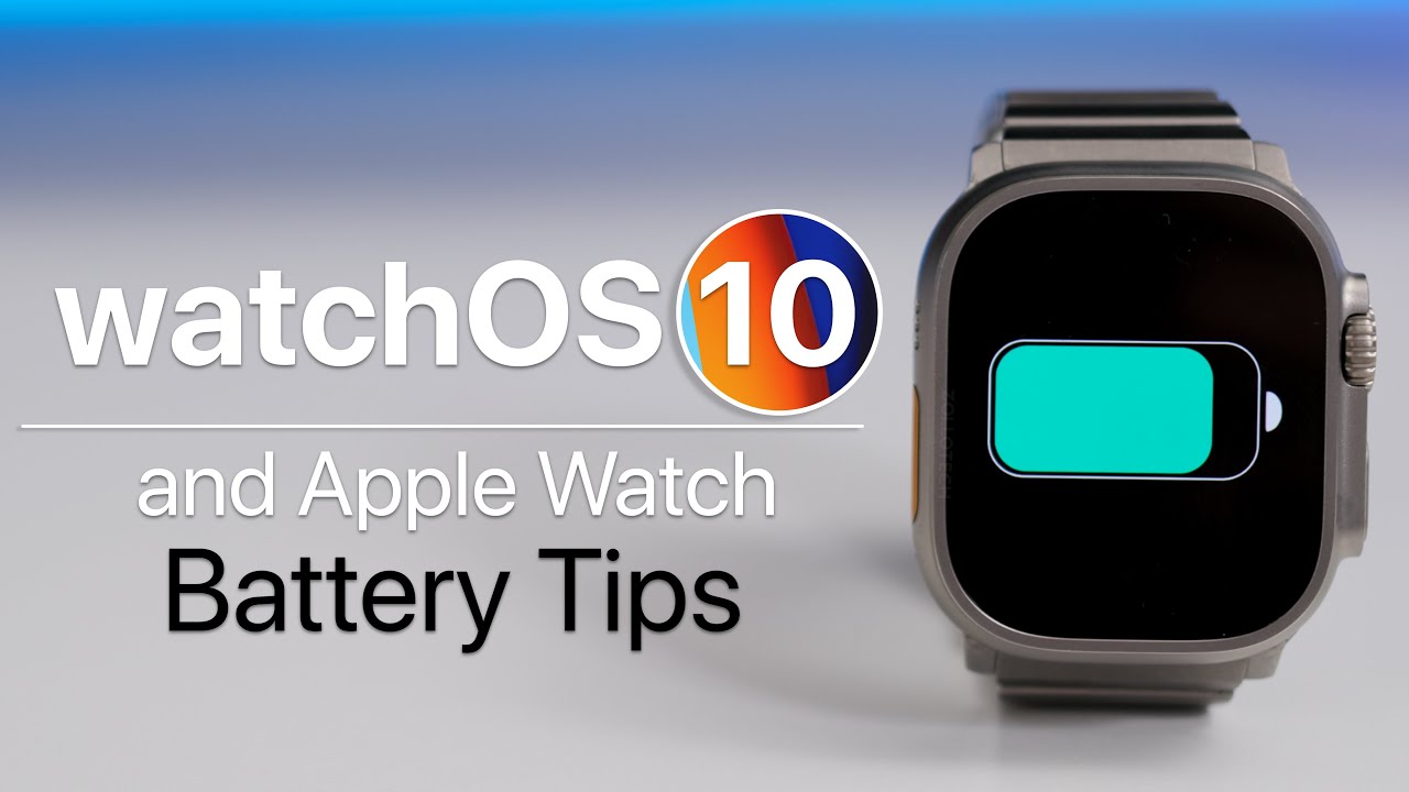 watchOS 10 and Apple Watch Battery Tips That Actually Work