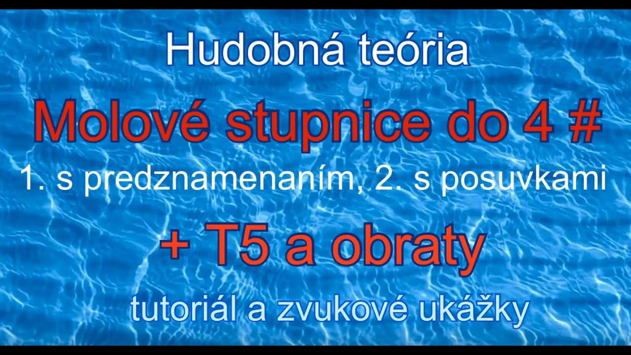 Molové stupnice do 4 krížikov - tutoriál a zvukové ukážky