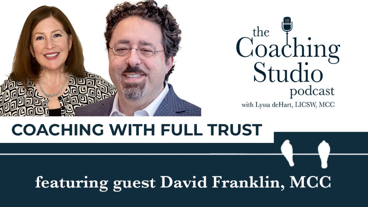 the Coaching Studio with guest David Franklin, MCC