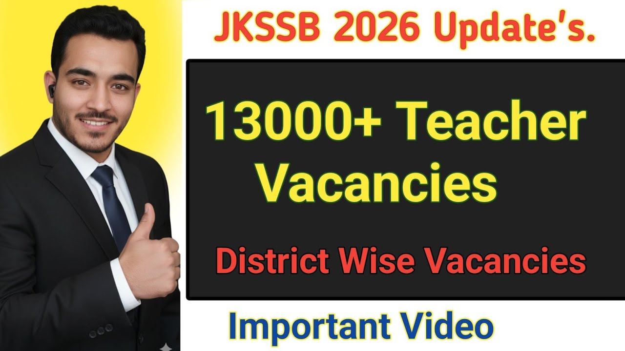 Jammu kashmir teacher Vacancies | jkssb general line teacher vacancy | jkssb Teacher vacancies 