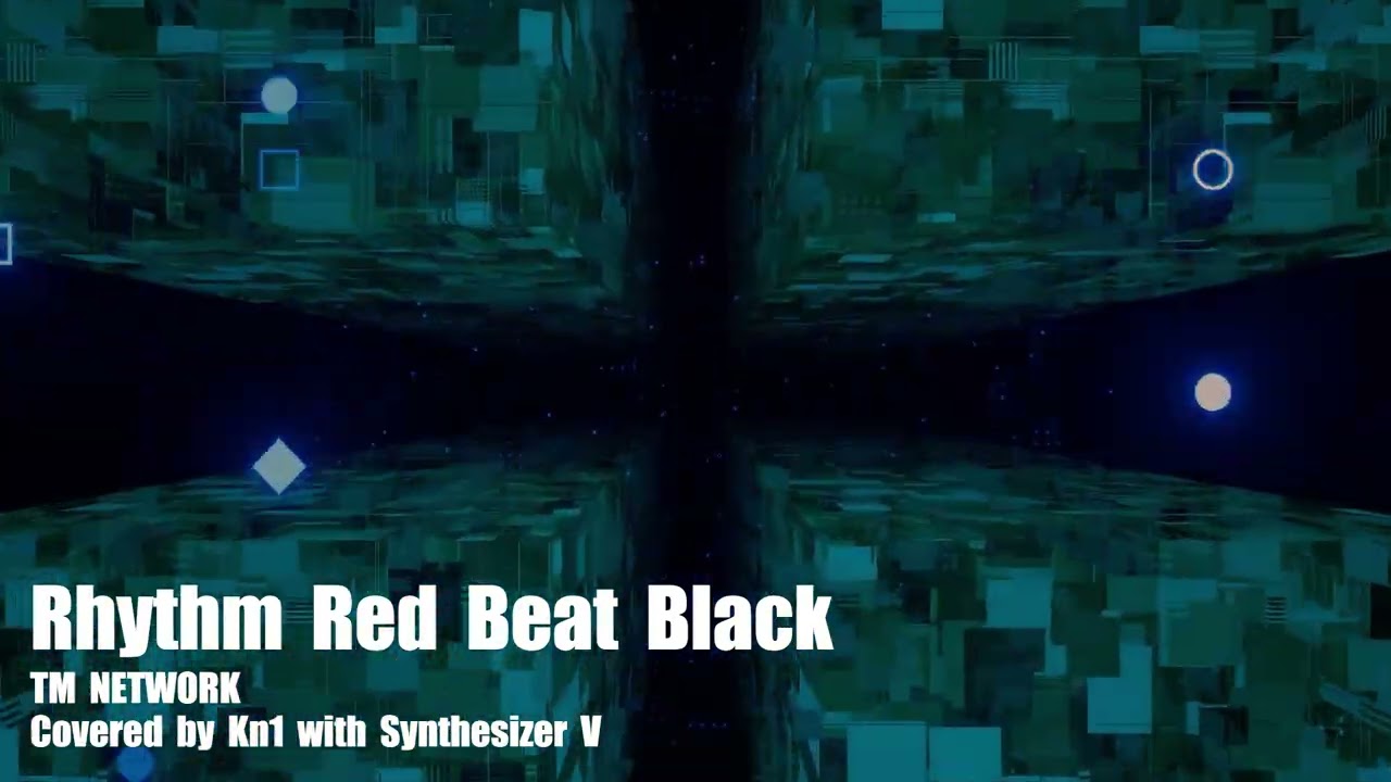 Rhythm Red Beat Black / TM NETWORK Covered by kn1 with Synthesizer V