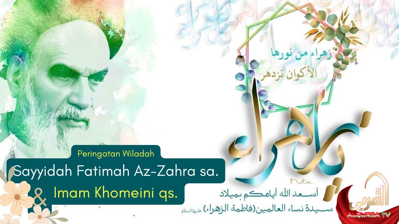 [Live] Peringatan Wiladah Sayyidah Fatimah Az Zahra sa. dan Imam Khomeini qs. | ALQURBATV