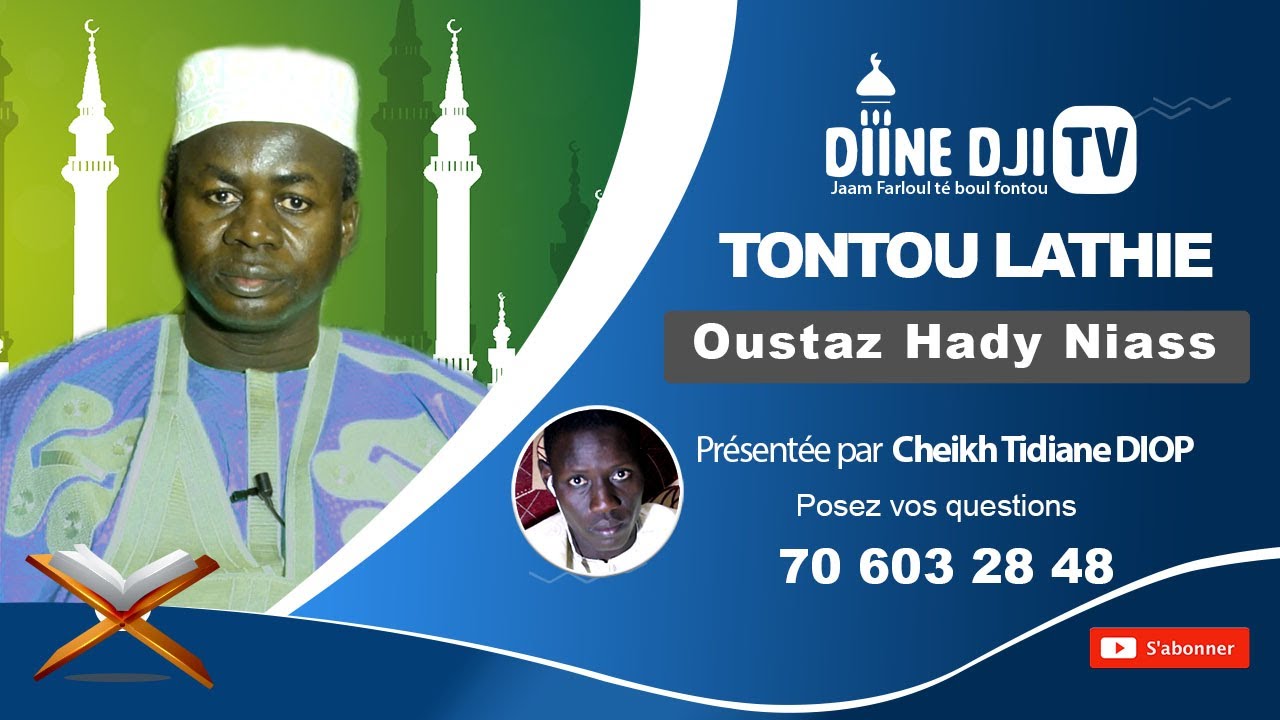 Tontou Lathie avec Oustaz Hady Niass - Pr : Ch. Tidiane Diop