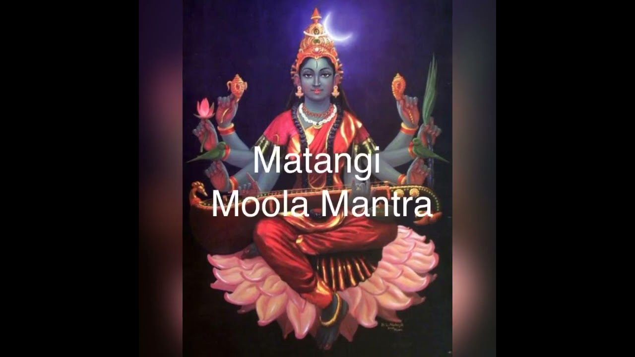 Matangi Moola Mantra | Tantric form of Saraswathi to get mastery over the arts & supreme Knowledge!