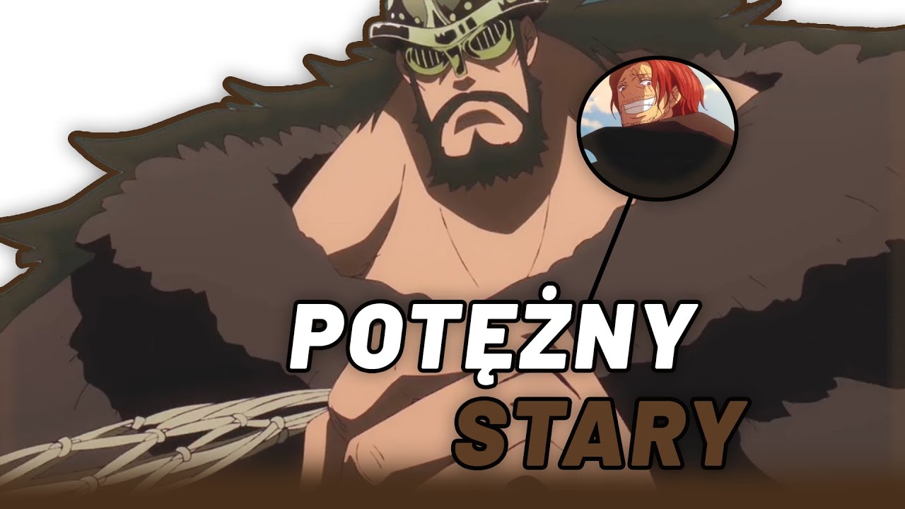OM&Oacute;WIENIE ROZDZIAŁU ONE PIECE #101 ~ STARY COLONA JEST G&Oacute;RNIKIEM (ROZDZIAŁ 1135)