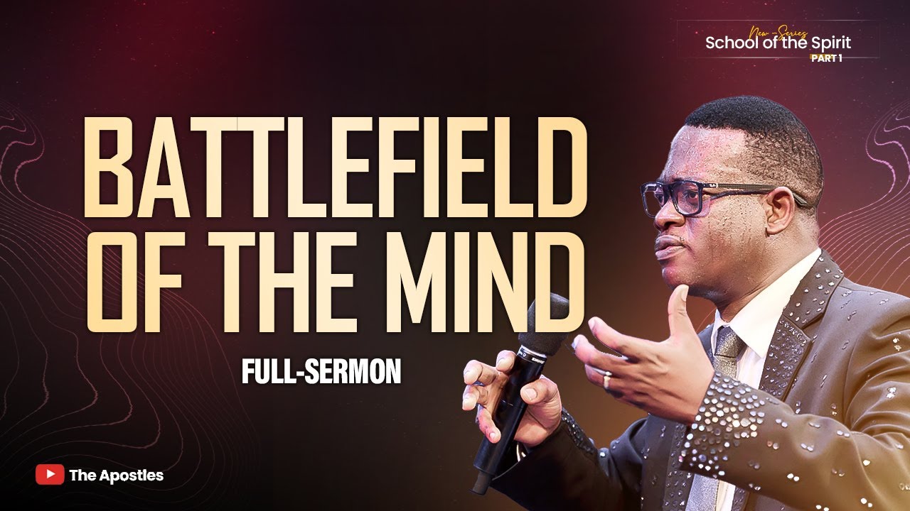 [COMPLETE SERIES] BATTLEFIELD OF THE MIND || APOSTLE AROME OSAYI