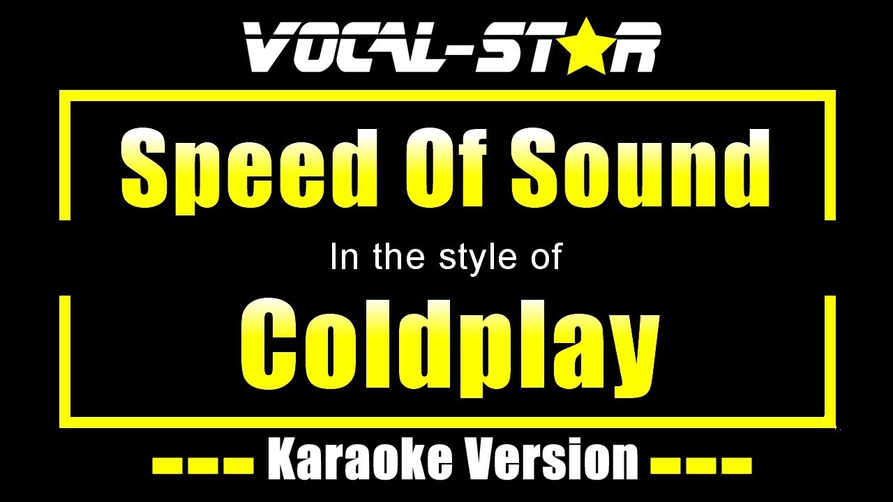 Speed Of Sound Karaoke | Coldplay Karaoke Version