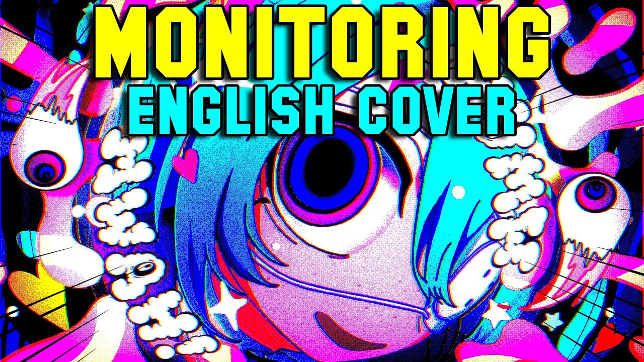 Monitoring (English Cover)「DECO 27」| NicoisNXXT