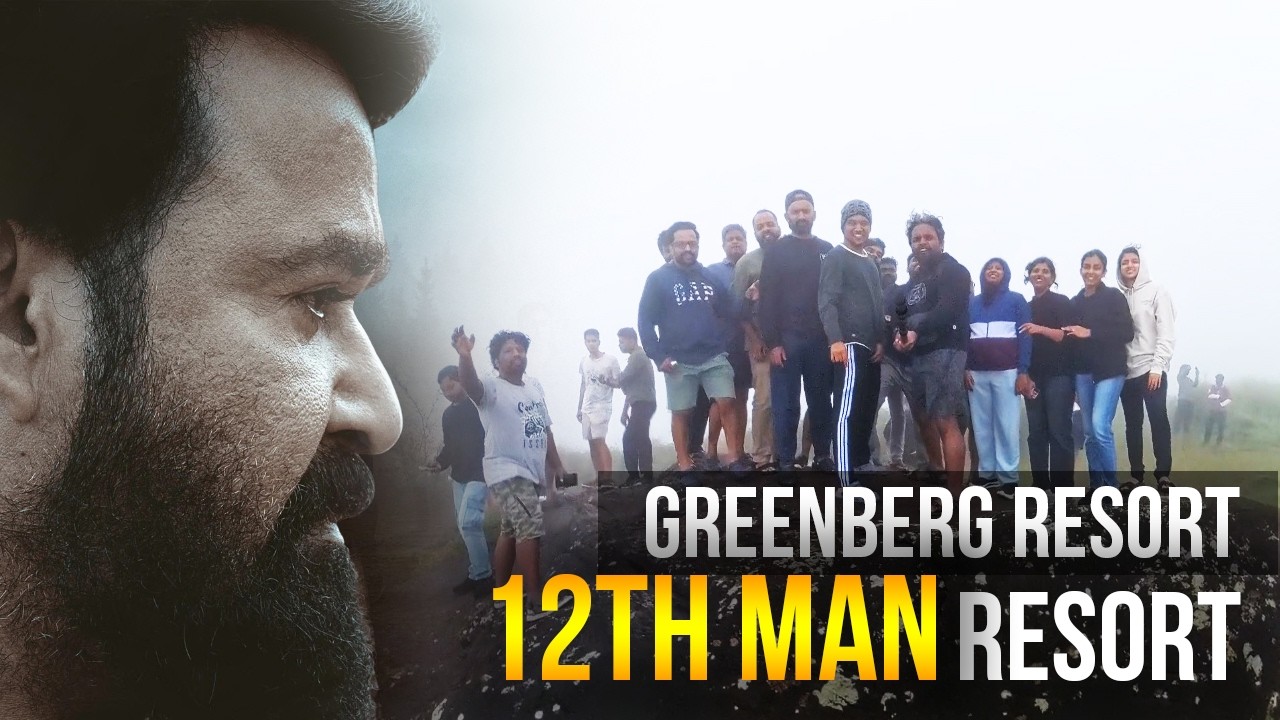 12th Man Shooting Location 😍 Greenberg Resort Review | Mohanlal Movie Resort | Malayalam Vlog