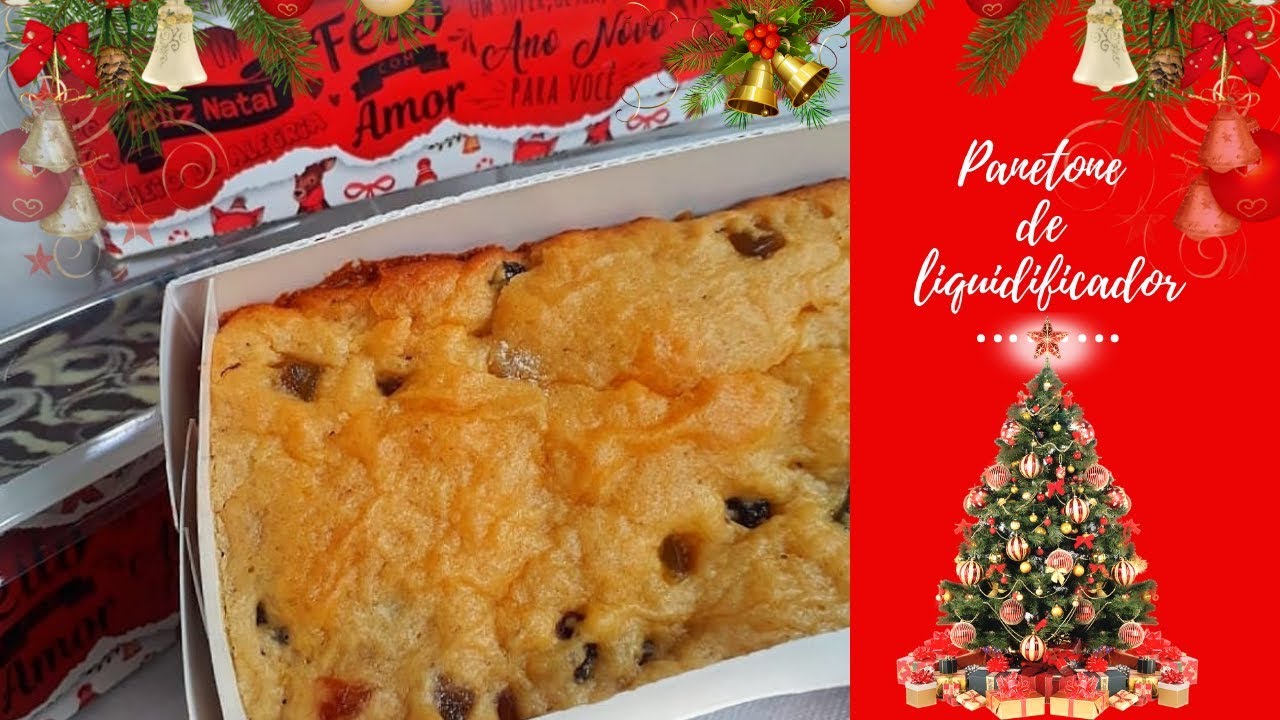 PANETONE FÁCIL DE LIQUIDIFICADOR - FAÇA E VENDA
