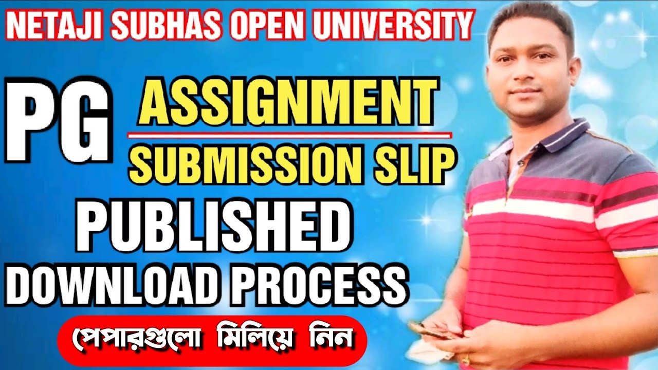 NSOU PG ASSIGNMENT SUBMISSION SLIP DOWNLOAD 2021 | NETAJI SUBHAS OPEN UNIVERSITY PG ASSIGNMENT