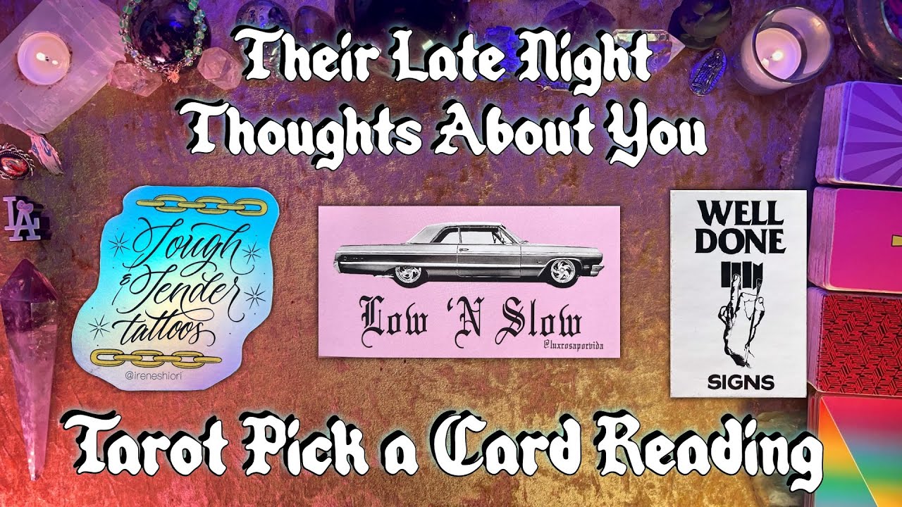 ✨Their Late Night Thoughts🌙 Tarot Pick a Card Reading
