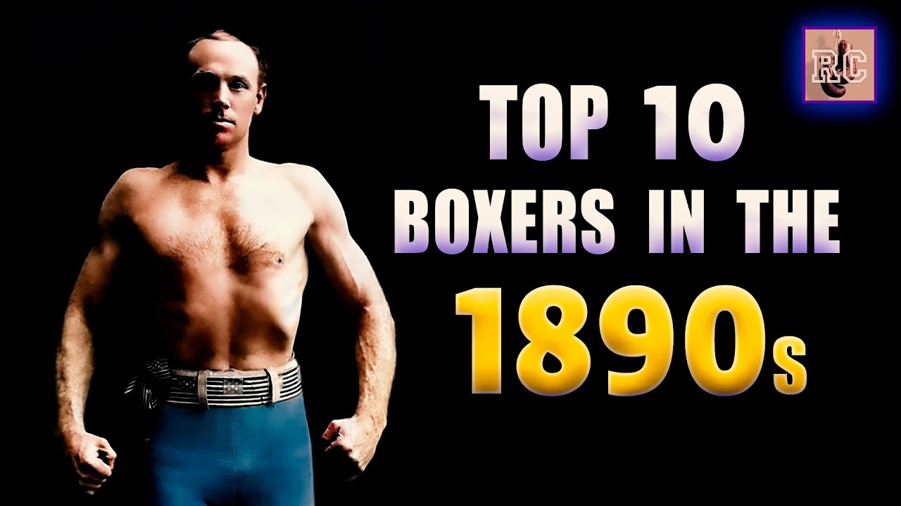 Top 10 P4P Boxers in the 1890s | Bob Fitzsimmons