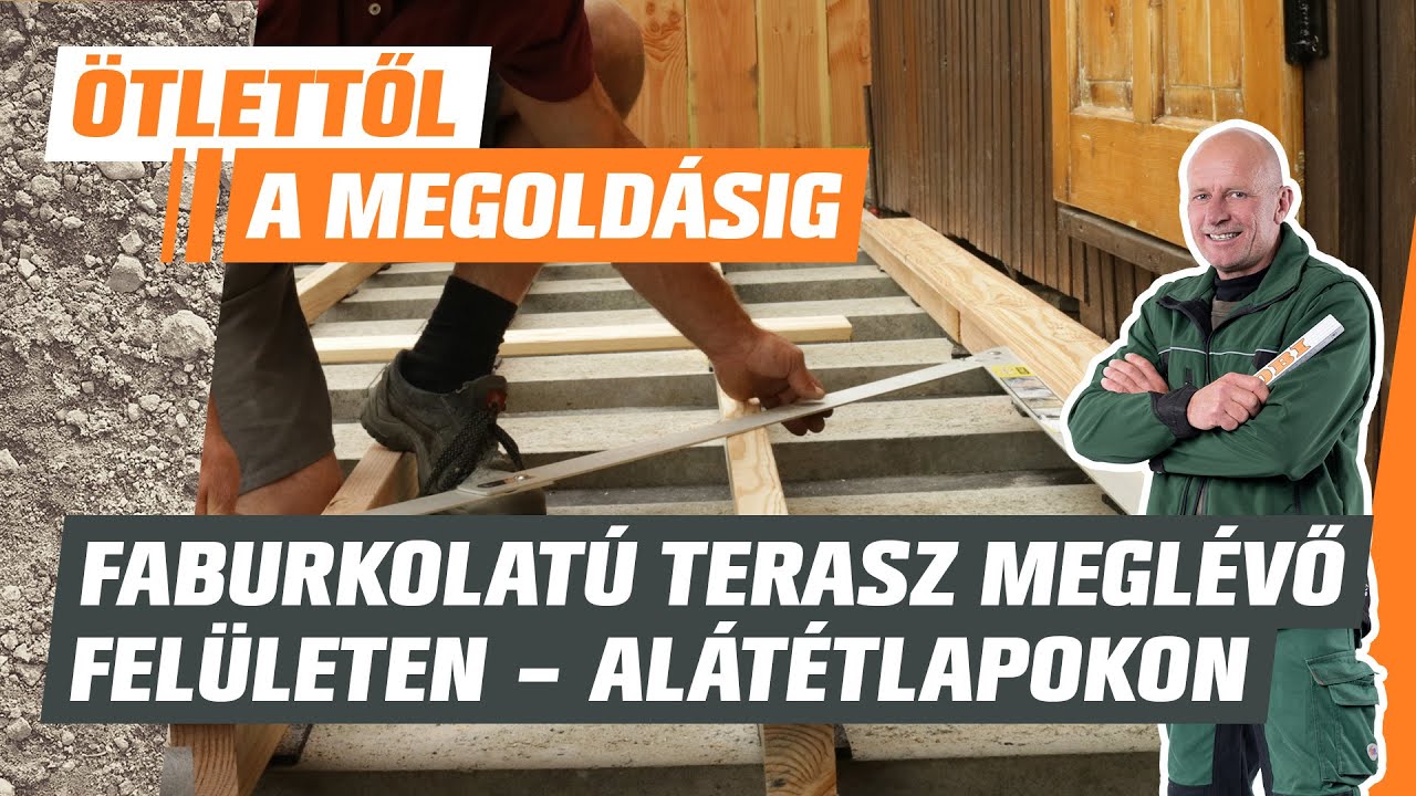 Faburkolatú terasz meglévő felületen, alátétlapokon - Ötlettől a megoldásig - OBI
