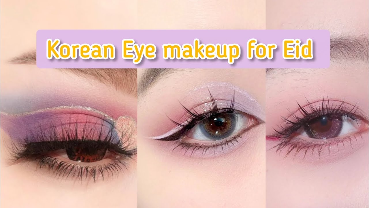 Korean Eye Makeup 💄 for Eid | Beautiful Korean Eye makeup 💄 Ideas 💡