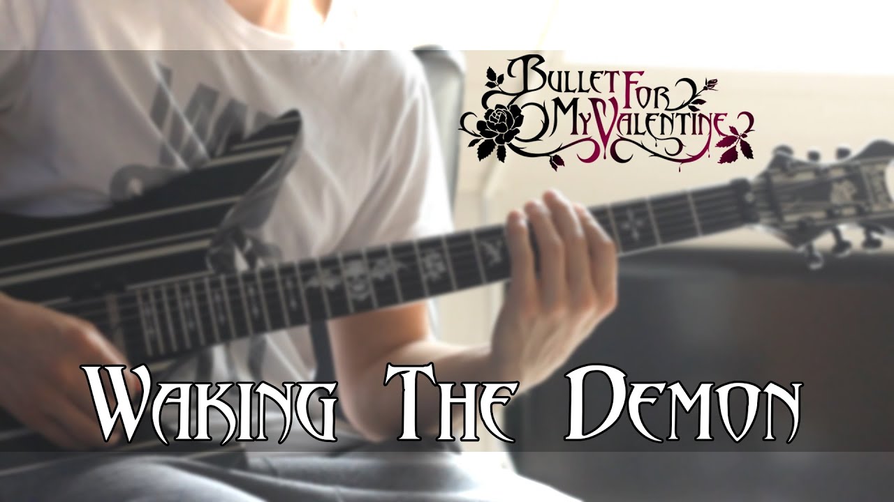 Waking The Demon - Bullet For My Valentine | Guitar Cover