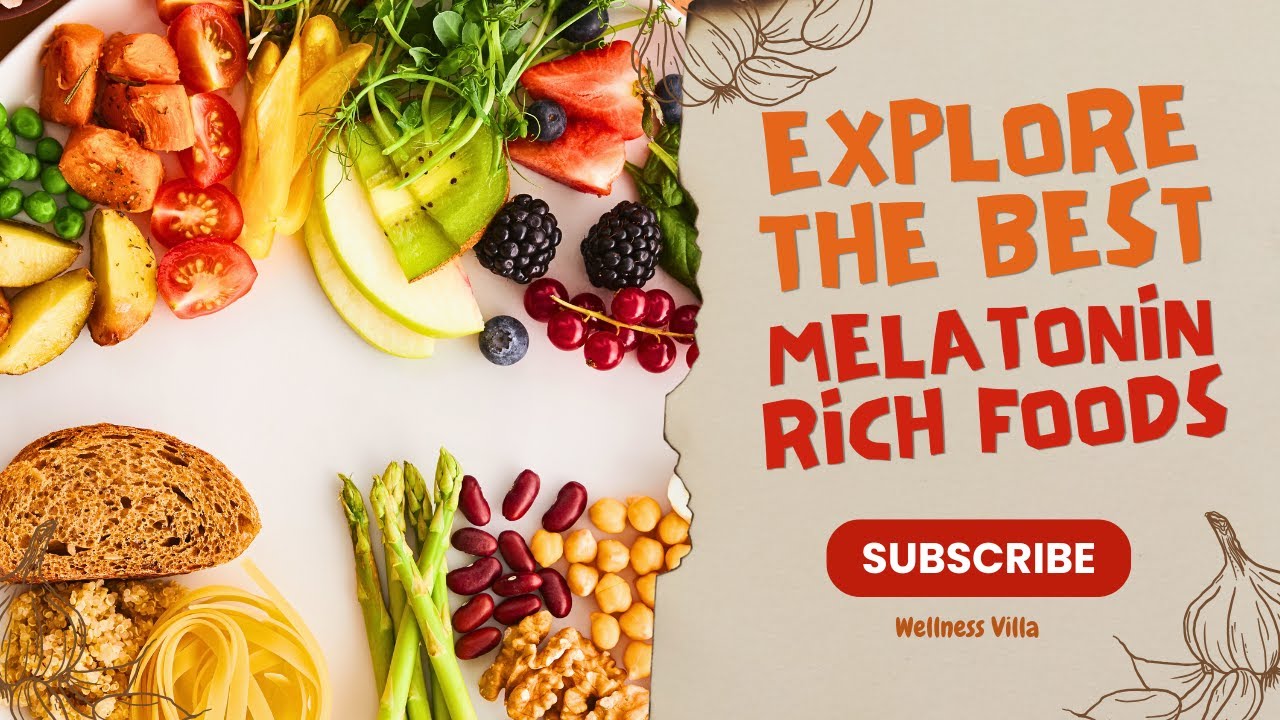 Top 10 Best Melatonin Rich Foods
