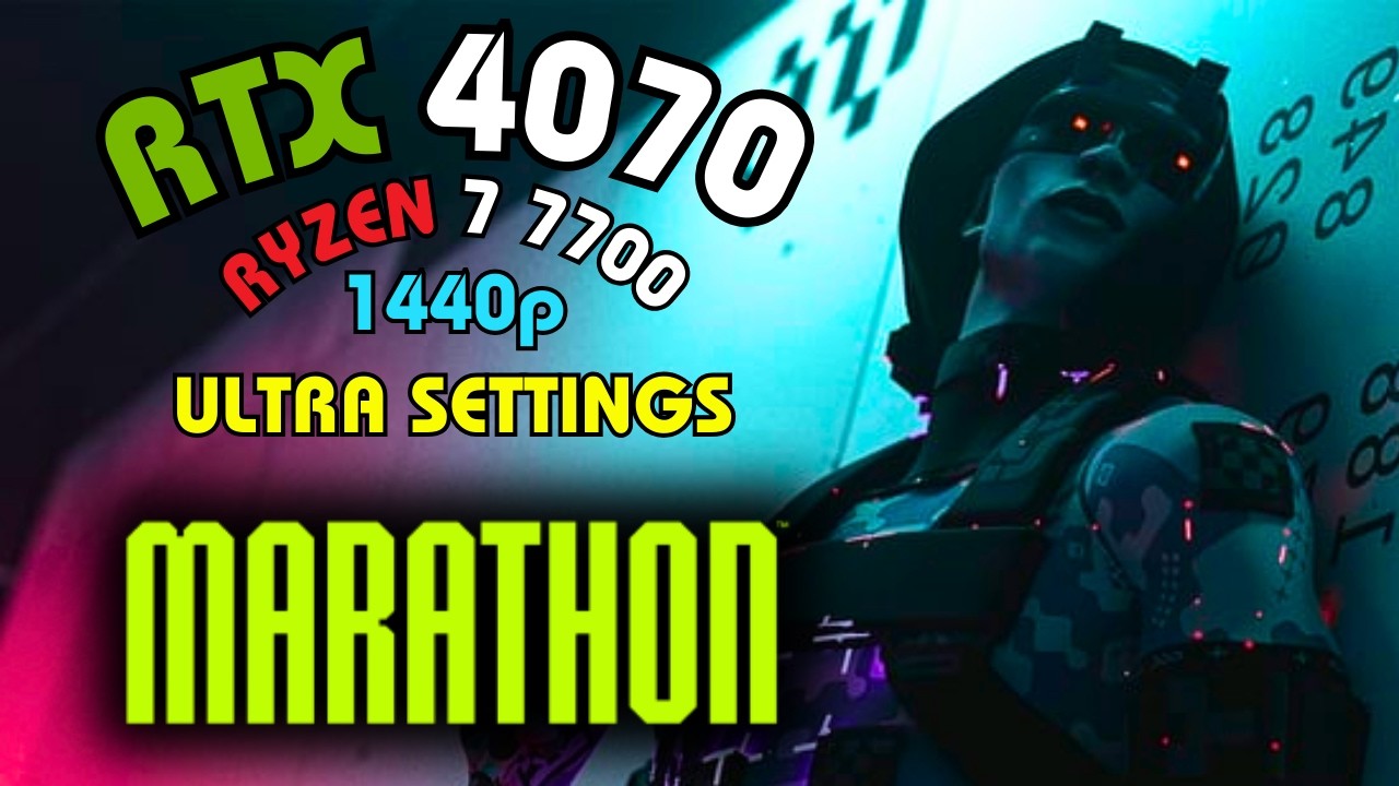 MARATHON Ultra Settings | RTX 4070 | Ryzen 7 7700 | 32GB Ram | 1440p