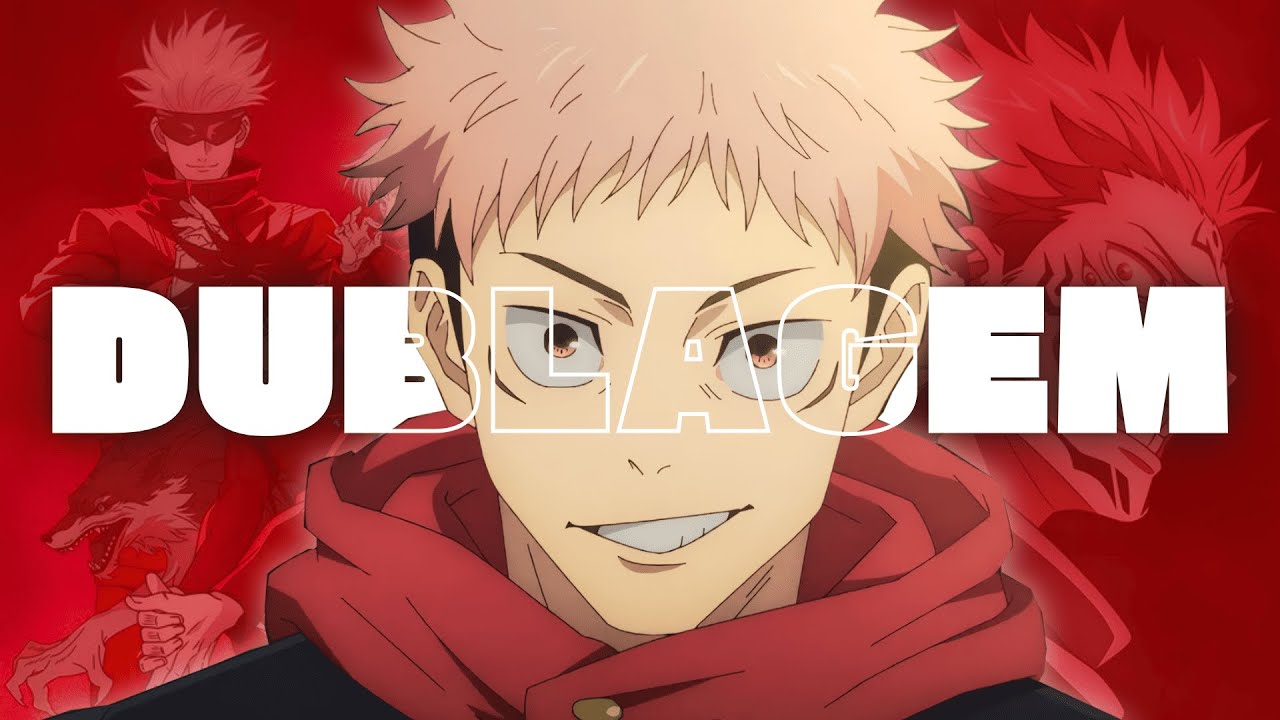 DUBLAGEM DE JUJUTSU KAISEN!!