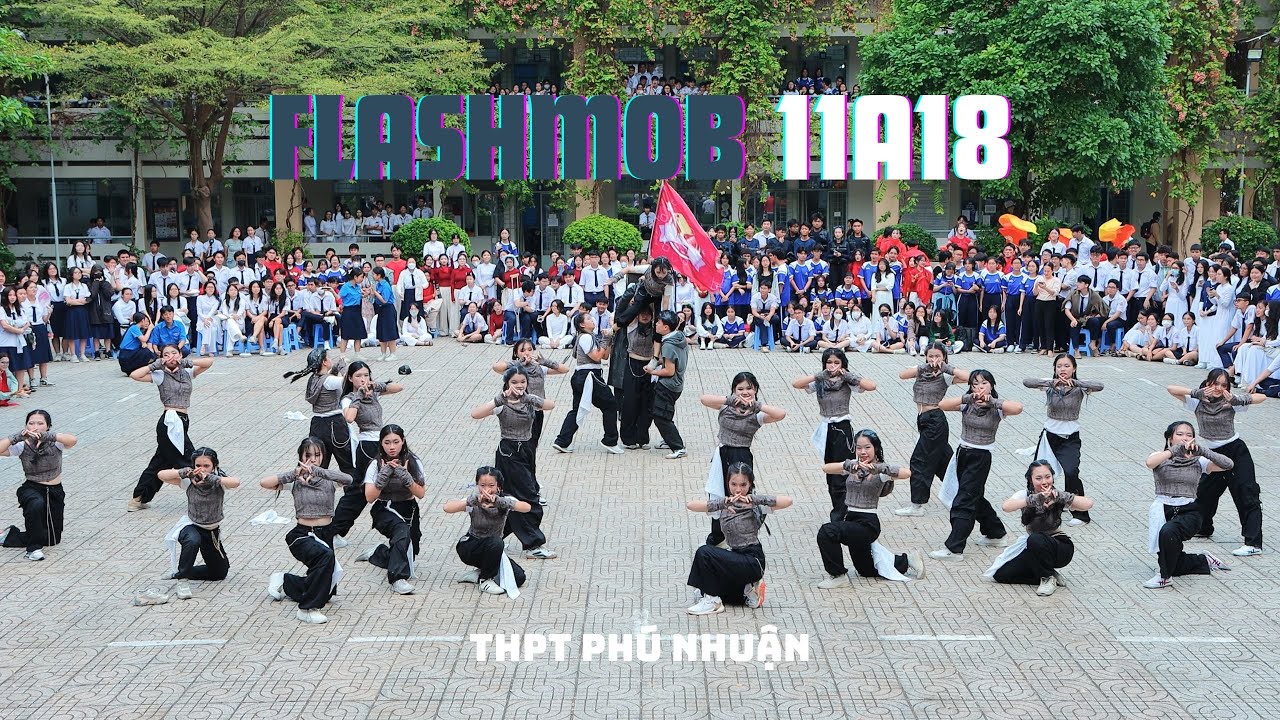 Flashmob lớp 11A18 - THPT Phú Nhuận 2025