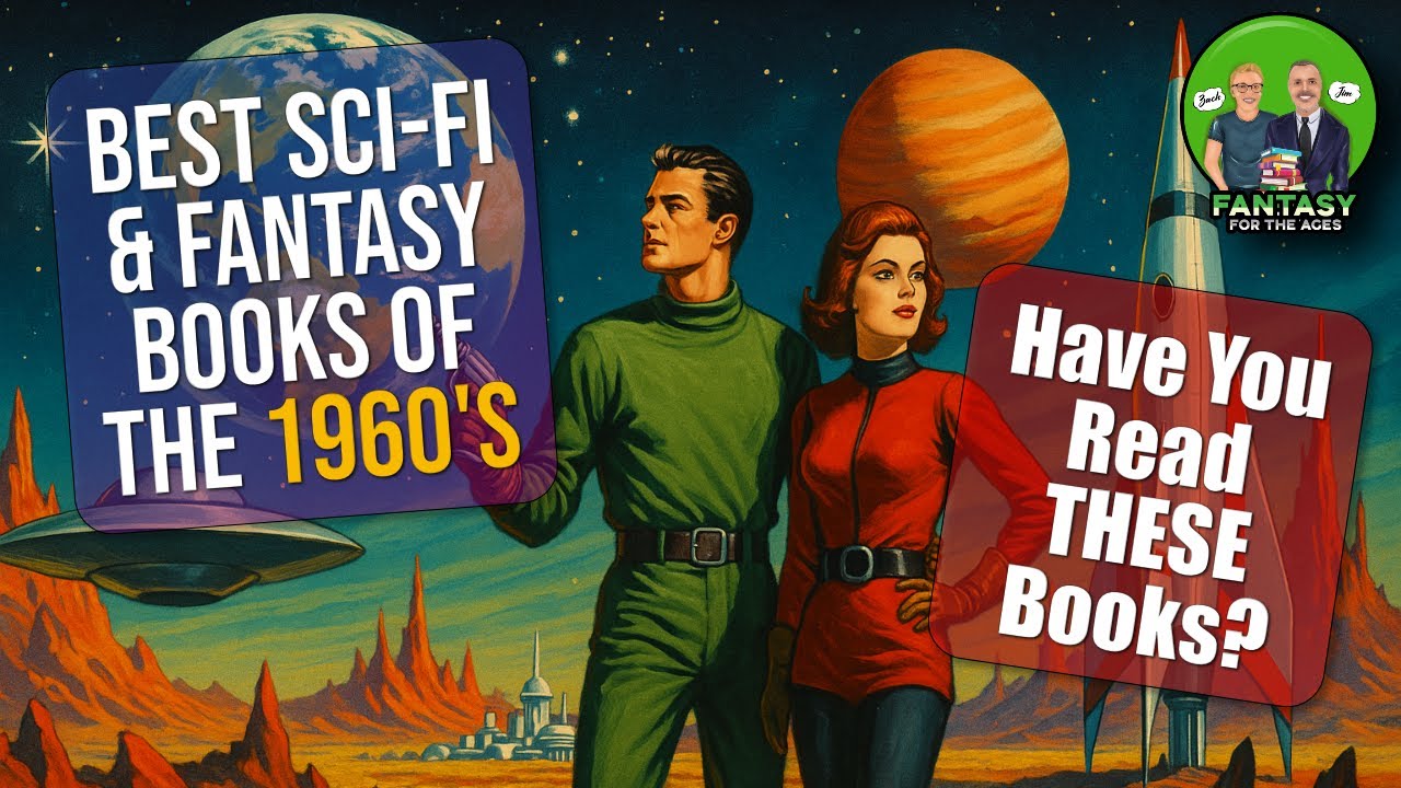 Here’s the BEST Science Fiction & Fantasy of the 1960s!