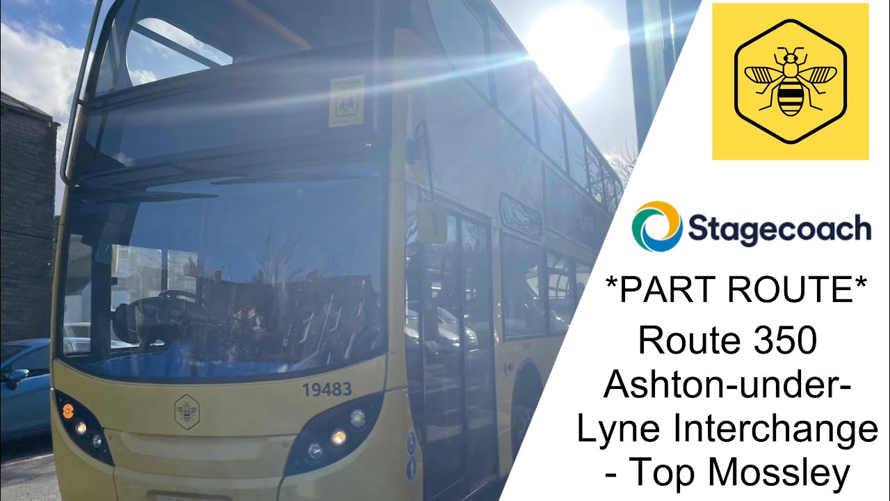 Part Route 350 Ashton-under-Lyne Interchange - Top Mossley Stagecoach Manchester