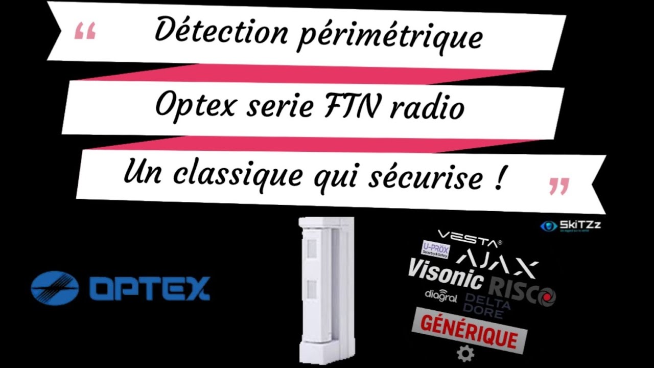 Détecteur rideau Optex FTN-R : déballage & installation – la simplicité au service de l’efficacité