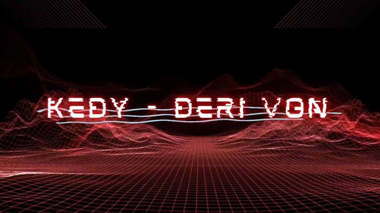 Kedy - Deri von (Prod STOIC muzik)