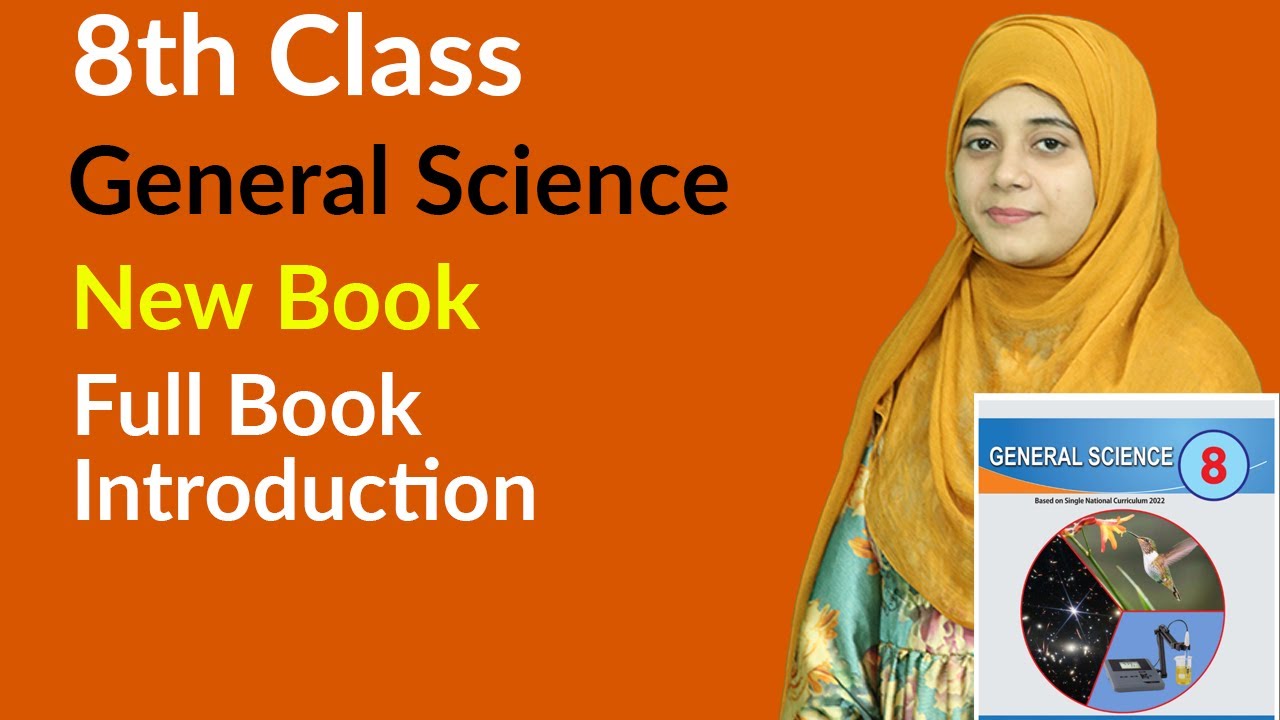 Class 8 General Science New Book - Full Book Introduction - 8th Class Science