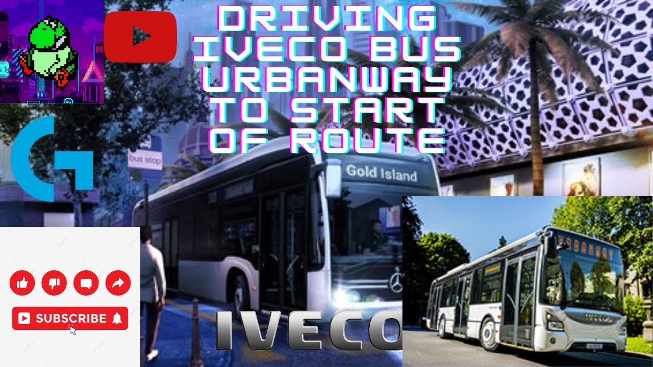 Bus Simulator 21 - Driving Iveco Bus Urbanway To Start Of Route