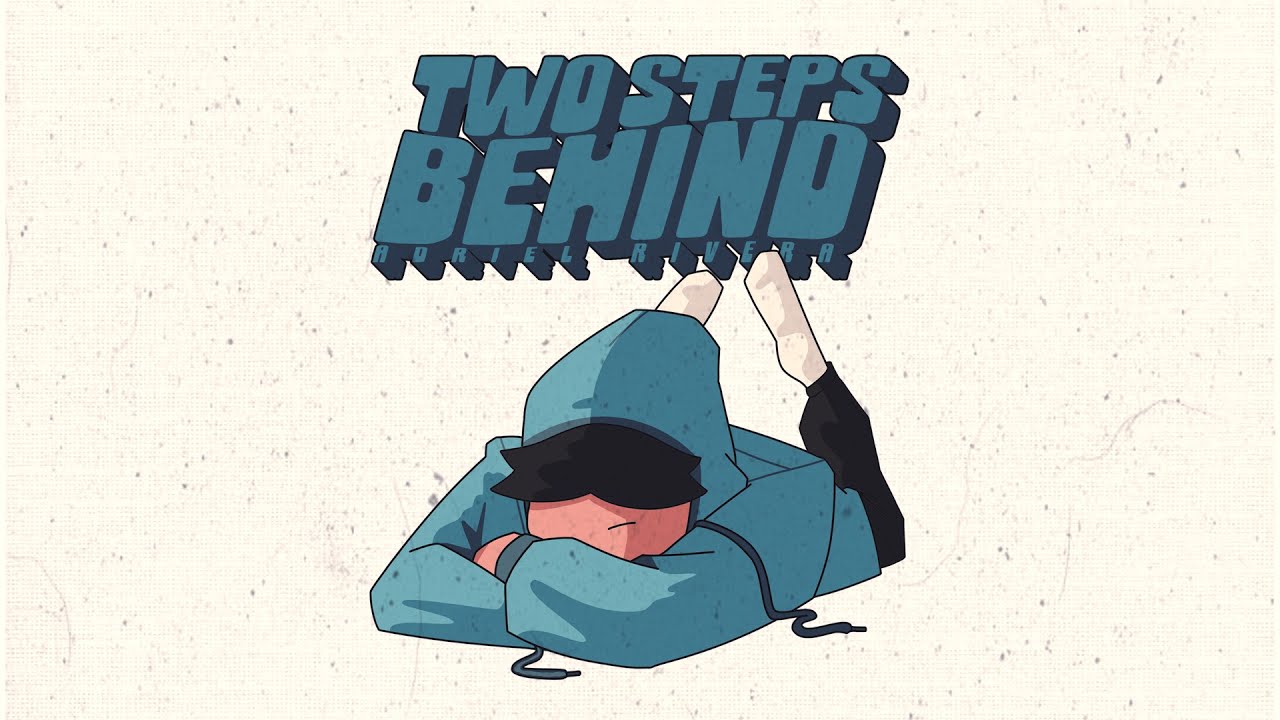 Adriel Rivera - two steps behind (Official Lyric Video)