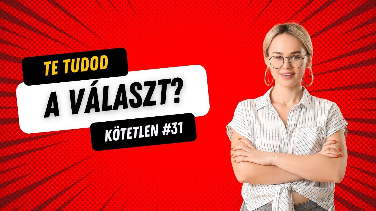 Mennyi kérdésre tudod a választ? 🧠 Kvíz Kérdések Témakör Nélkül #31