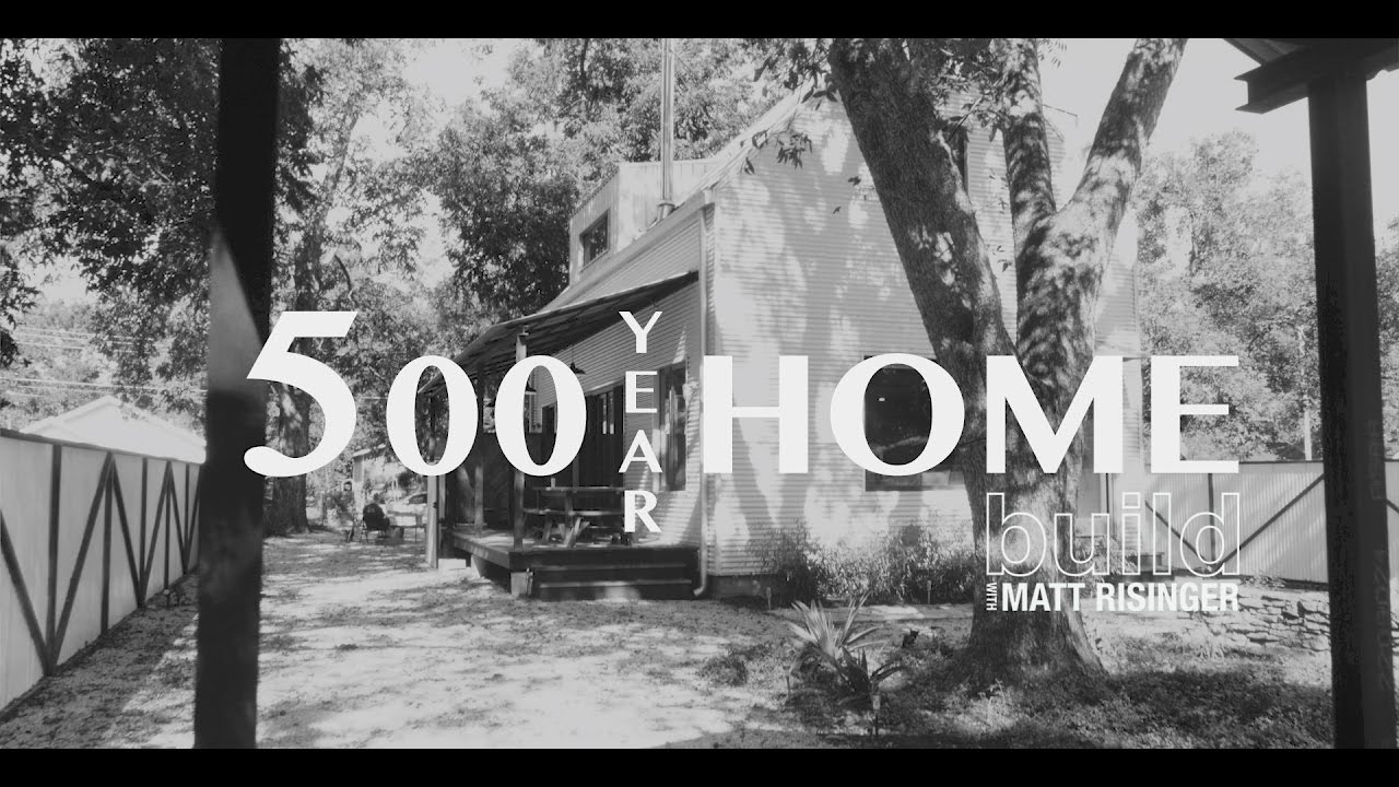 A House Built to Last 500 Years!