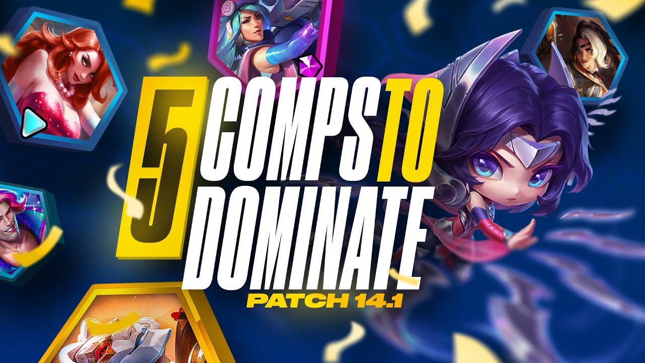 5 Comps to Dominate the New Patch | TFT Patch 14.1 Guide