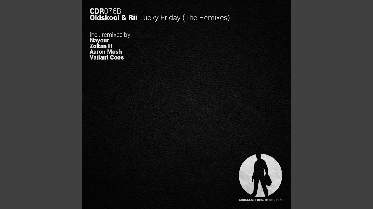 Lucky Friday (Nayour Remix)