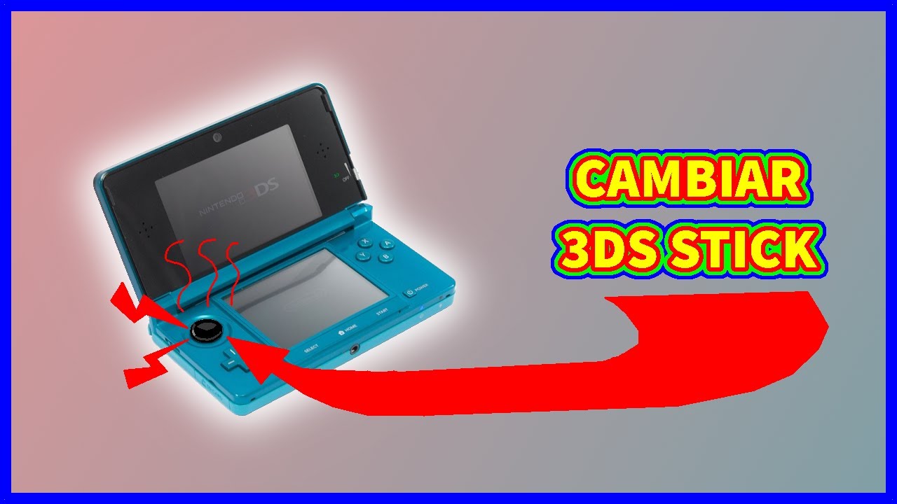 🕹 COMO cambiar facilmente el STICK de la NINTENDO 3DS 🕹 E0187