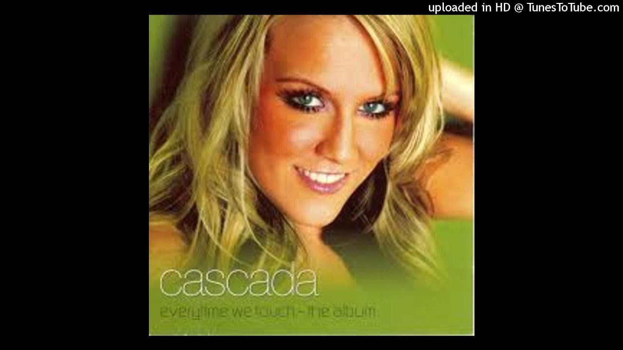 Cascada-Everytime We Touch (İnstrumental Karaoke) 2006