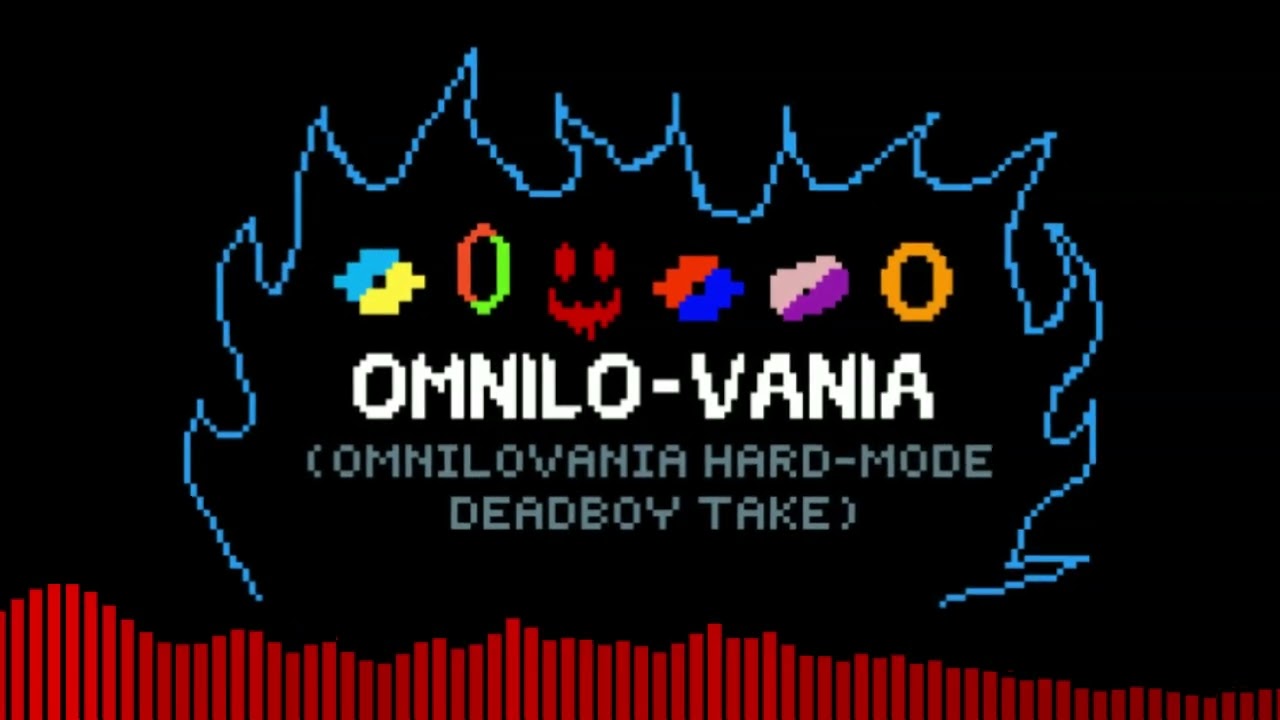 OMNILOVANIA HARD MODE (Deadboy take)
