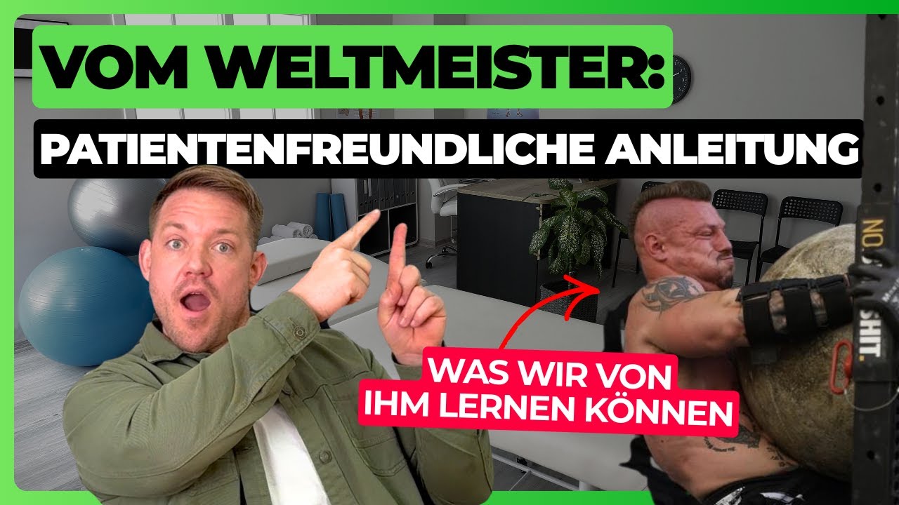Strongman Weltmeister erklärt wie's patientenfreundlich geht
